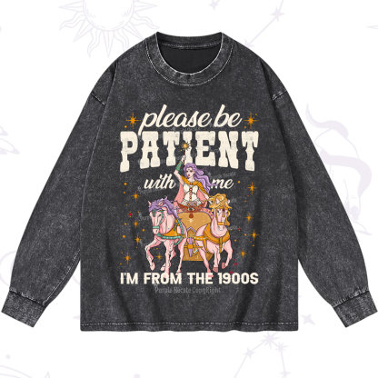 Purplehecate Please Be Patient With Me I'm From The 1900s Washed Long Sleeve Shirt